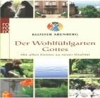 Gesundheit - Der Wohlfühlgarten Gottes