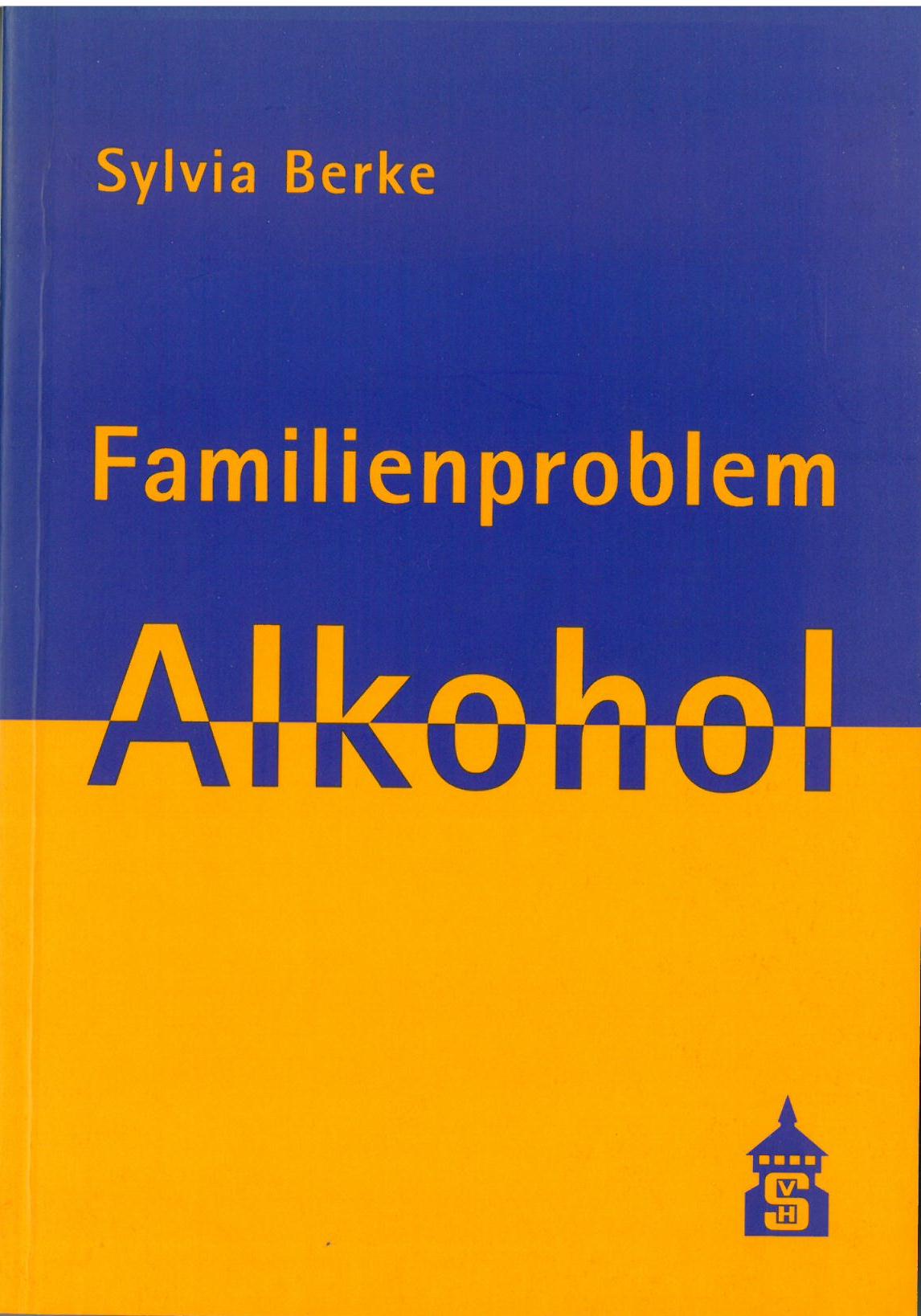 Fachliteratur - Familienproblem Alkohol