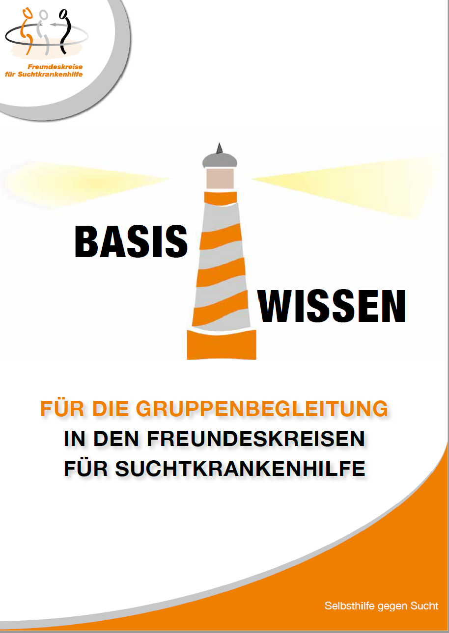 Basiswissen für die Gruppenbegleitung in den Freundeskreisen für Suchtkrankenhilfe